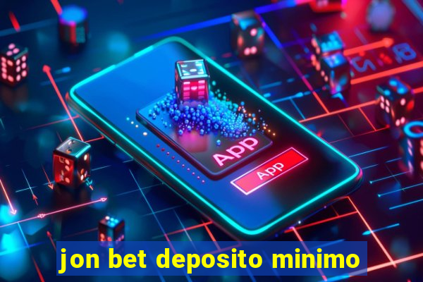 jon bet deposito minimo